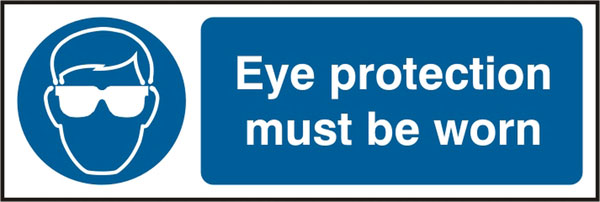 EYE PROTECTION MUST BE WORN SIGN - BSS11397